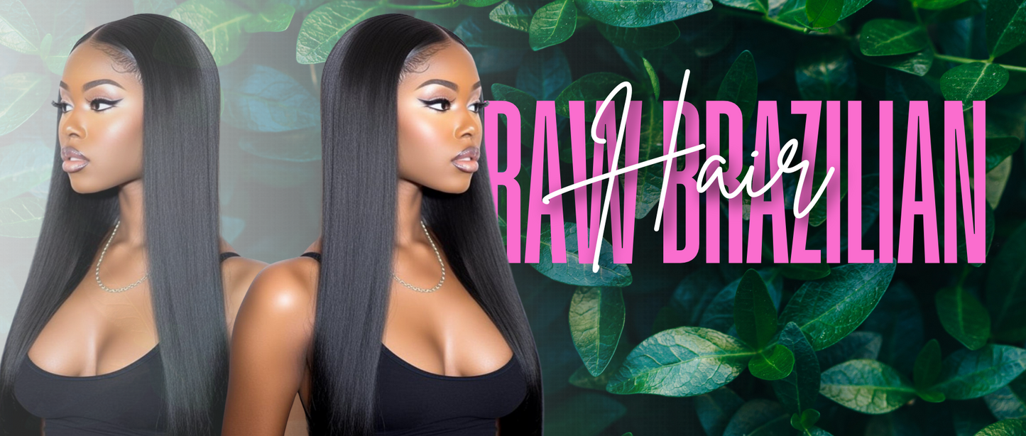 RAW BRAZILIAN HAIR